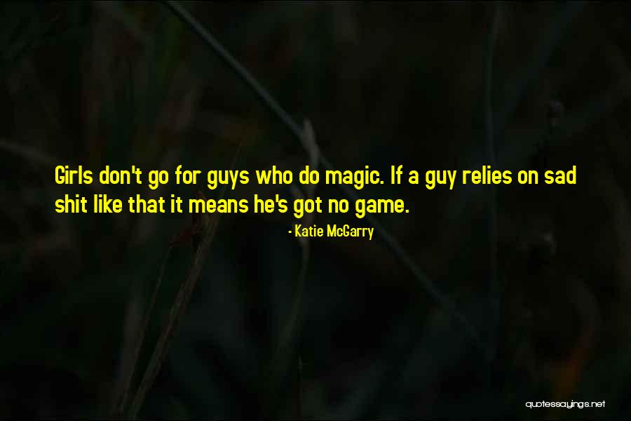 Aficiones Quotes By Katie McGarry Aficiones Quotes By Katie McGarry