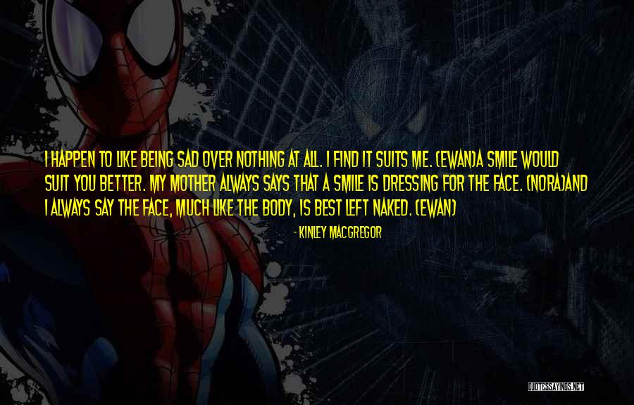 Afilada En Quotes By Kinley MacGregor Afilada En Quotes By Kinley MacGregor