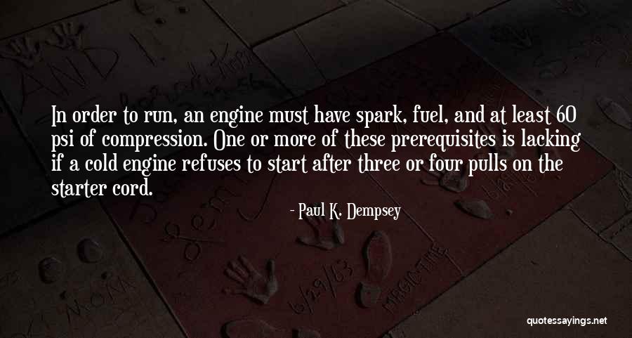 Afilados Industriales Quotes By Paul K. Dempsey Afilados Industriales Quotes By Paul K. Dempsey