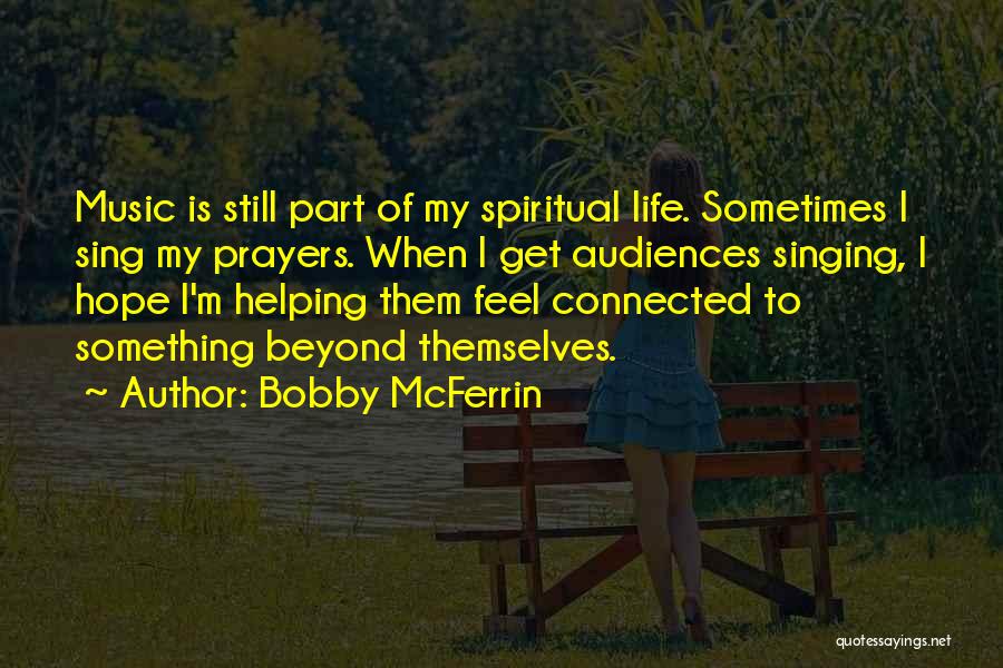 Afiliacion Fonasa Quotes By Bobby McFerrin