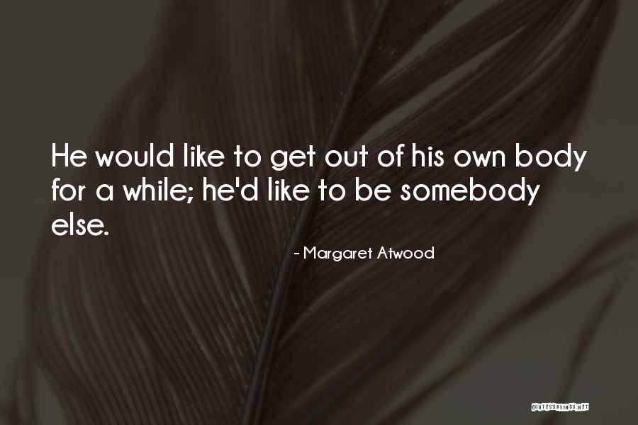 Afinacion Quotes By Margaret Atwood Afinacion Quotes By Margaret Atwood