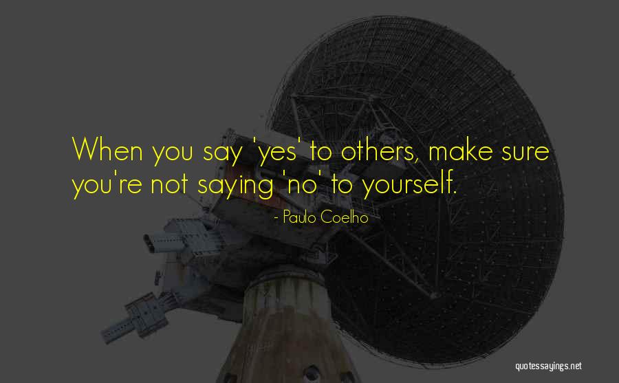 Afinador Quotes By Paulo Coelho