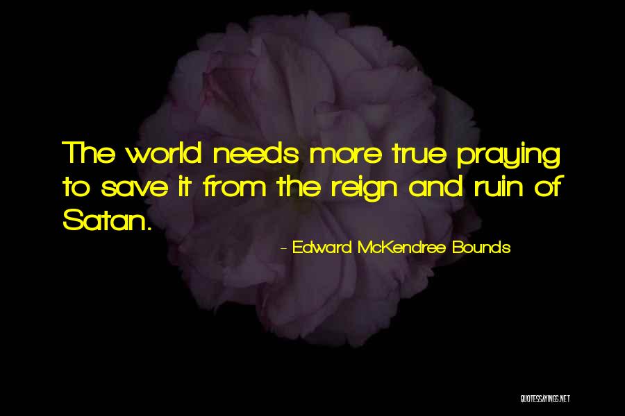 Afinando Quotes By Edward McKendree Bounds Afinando Quotes By Edward McKendree Bounds