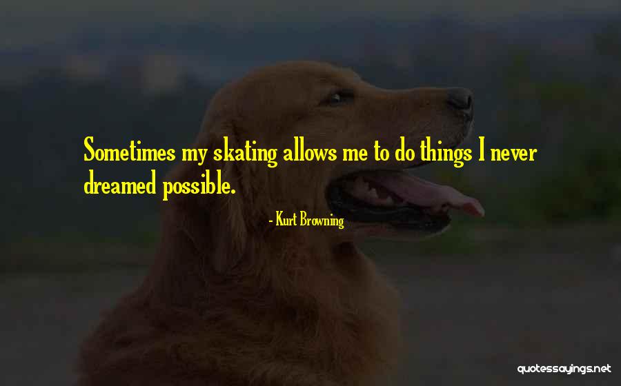 Afinidade Significado Quotes By Kurt Browning