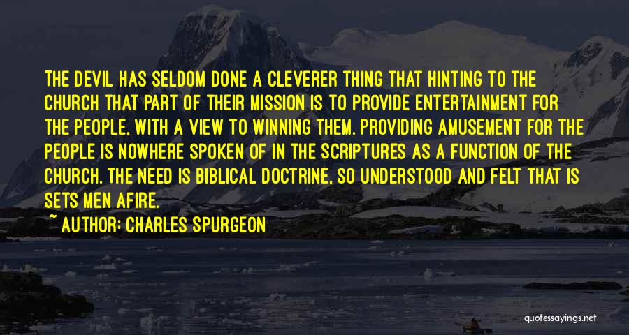 Afire Quotes By Charles Spurgeon