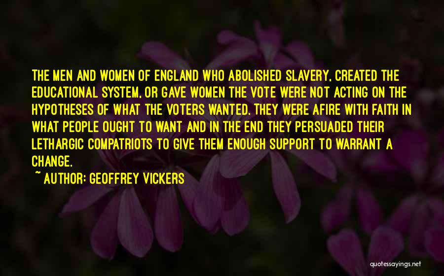 Afire Quotes By Geoffrey Vickers