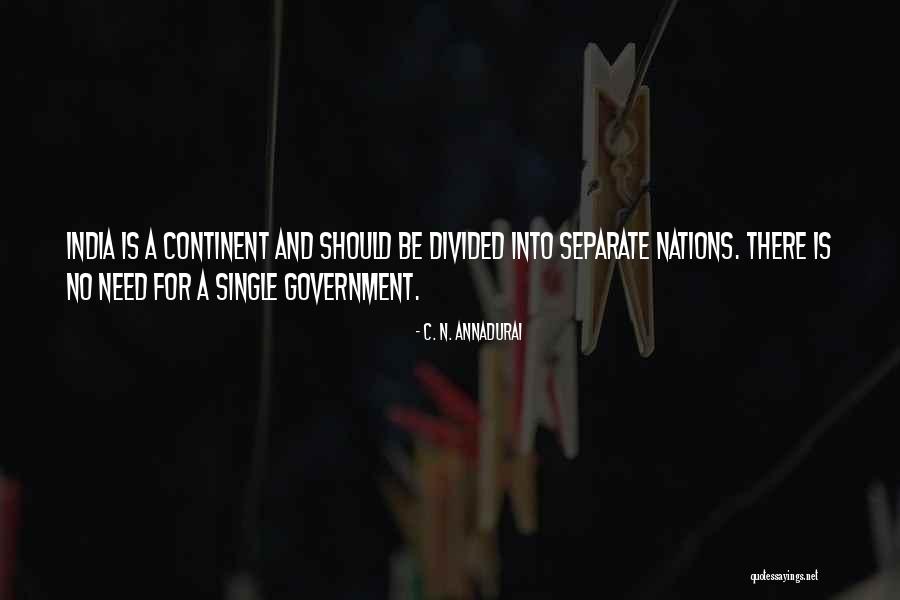 Afligir Quotes By C. N. Annadurai Afligir Quotes By C. N. Annadurai