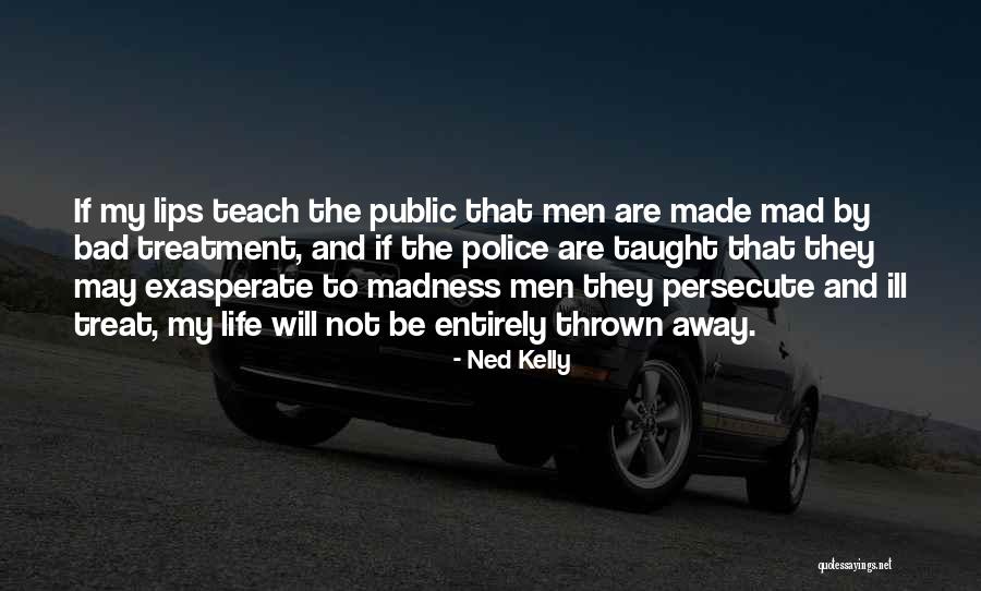 Aflorador Quotes By Ned Kelly Aflorador Quotes By Ned Kelly