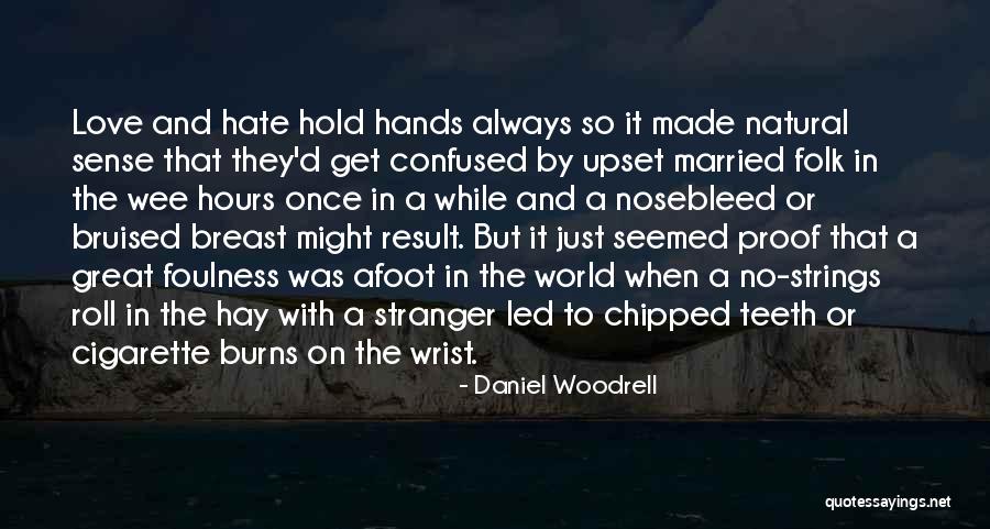 Afoot Quotes By Daniel Woodrell