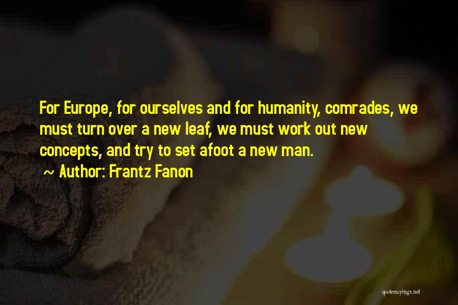 Afoot Quotes By Frantz Fanon