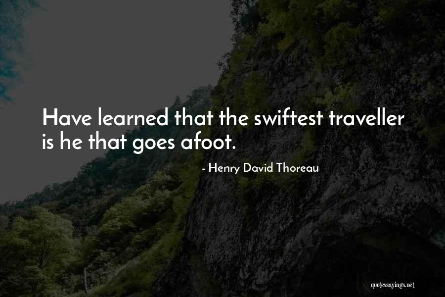 Afoot Quotes By Henry David Thoreau