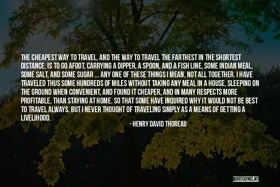 Afoot Quotes By Henry David Thoreau