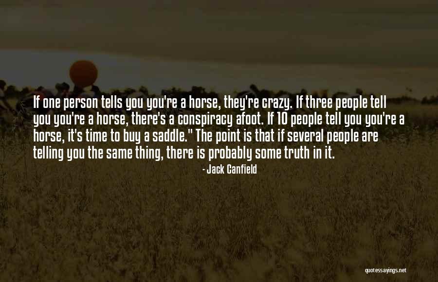 Afoot Quotes By Jack Canfield