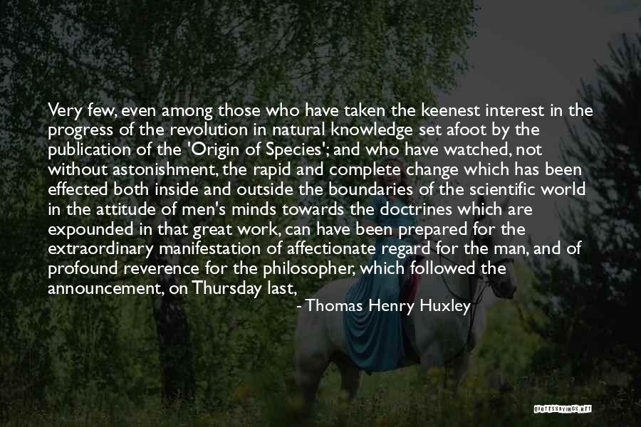 Afoot Quotes By Thomas Henry Huxley