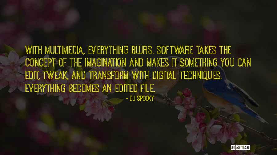 Aforismi Sullamore Quotes By DJ Spooky Aforismi Sullamore Quotes By DJ Spooky