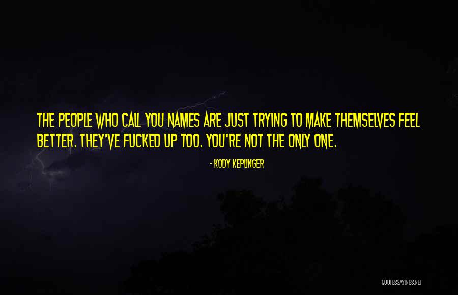 Aforismi Sullamore Quotes By Kody Keplinger Aforismi Sullamore Quotes By Kody Keplinger