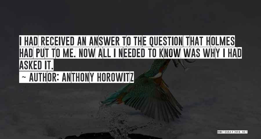 Aforo Aduanero Quotes By Anthony Horowitz