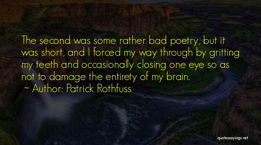 Aforo Aduanero Quotes By Patrick Rothfuss