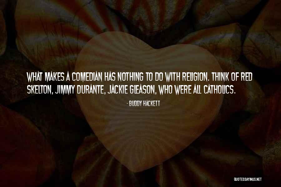 Aforo Maximo Quotes By Buddy Hackett Aforo Maximo Quotes By Buddy Hackett