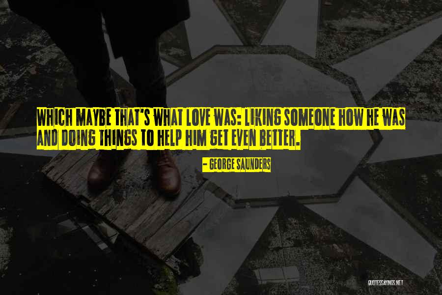 Afortunado Definicion Quotes By George Saunders Afortunado Definicion Quotes By George Saunders