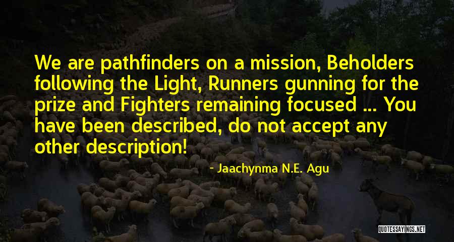Afortunados Tercer Quotes By Jaachynma N.E. Agu Afortunados Tercer Quotes By Jaachynma N.E. Agu