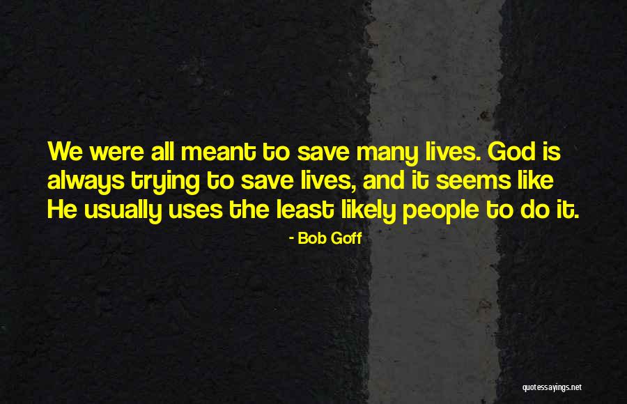 Afoul Quotes By Bob Goff Afoul Quotes By Bob Goff