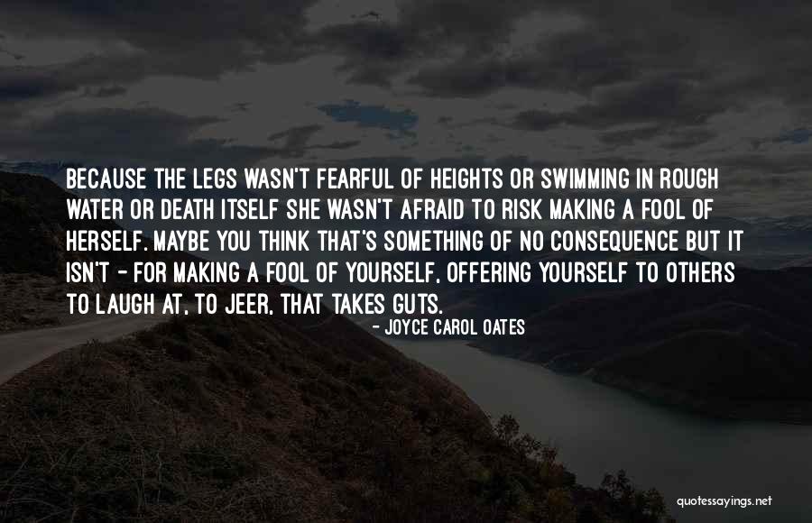 Afraid Afraid Of Heights Quotes By Joyce Carol Oates Afraid Afraid Of Heights Quotes By Joyce Carol Oates