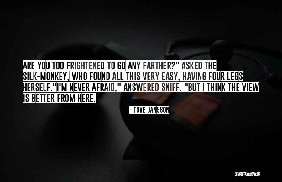 Afraid Afraid Of Heights Quotes By Tove Jansson Afraid Afraid Of Heights Quotes By Tove Jansson