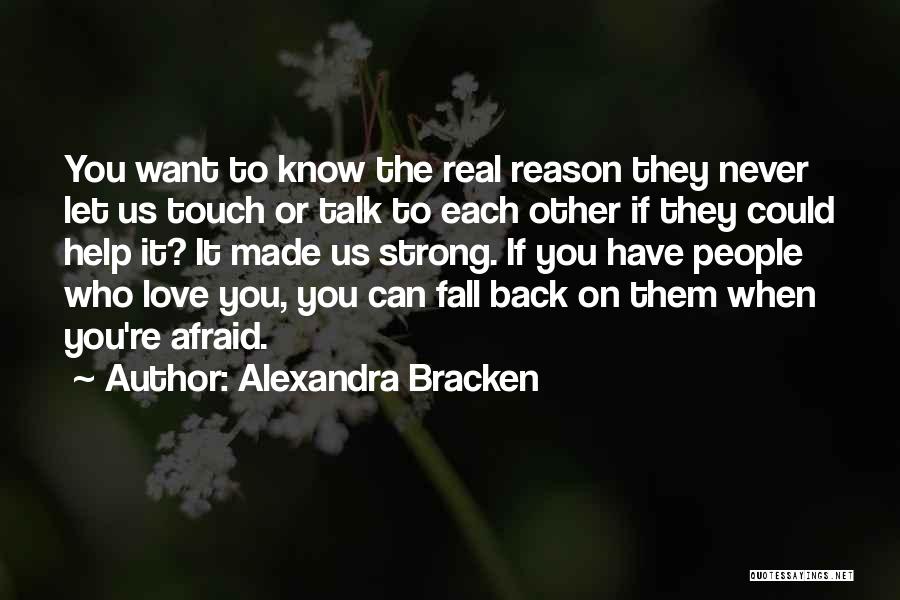 Afraid Fall Love Quotes By Alexandra Bracken