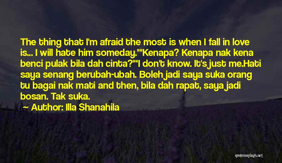 Afraid Fall Love Quotes By Illa Shanahila