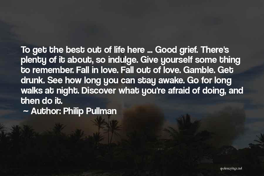 Afraid Fall Love Quotes By Philip Pullman