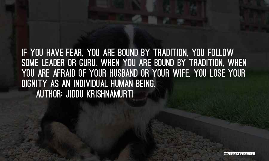 Afraid Lose You Quotes By Jiddu Krishnamurti