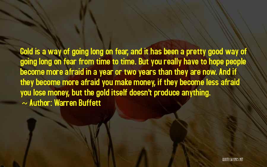 Afraid Lose You Quotes By Warren Buffett