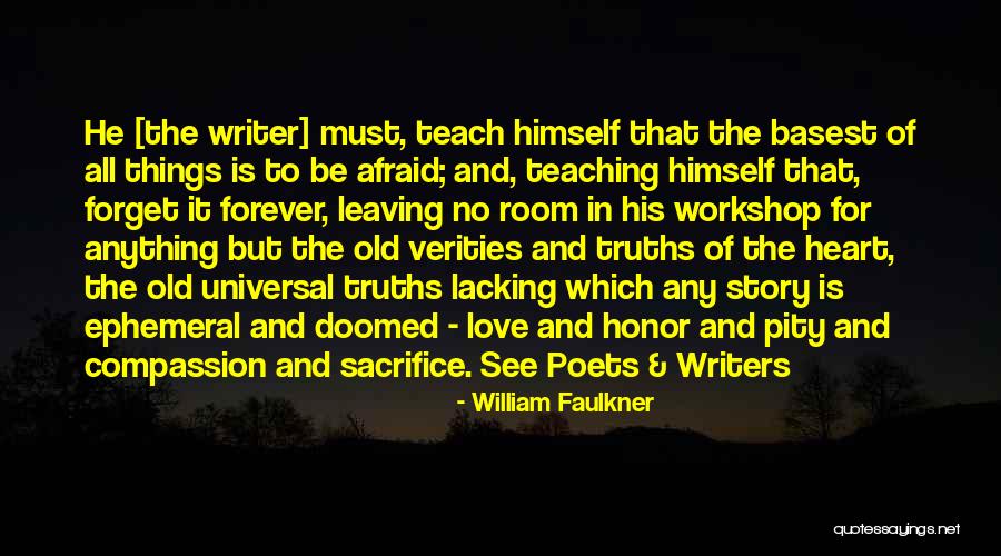 Afraid Of All The Things Quotes By William Faulkner Afraid Of All The Things Quotes By William Faulkner