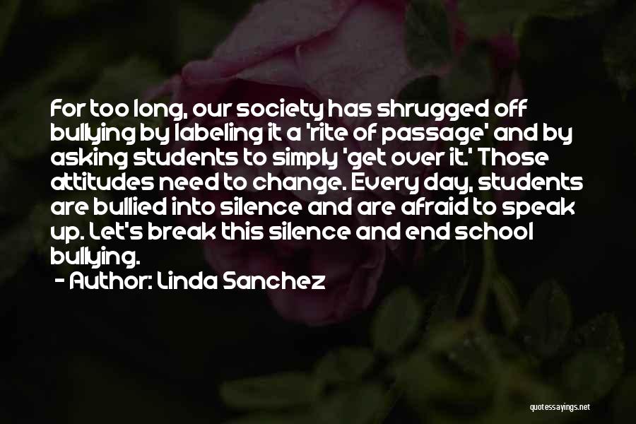 Afraid Of Change Quotes By Linda Sanchez