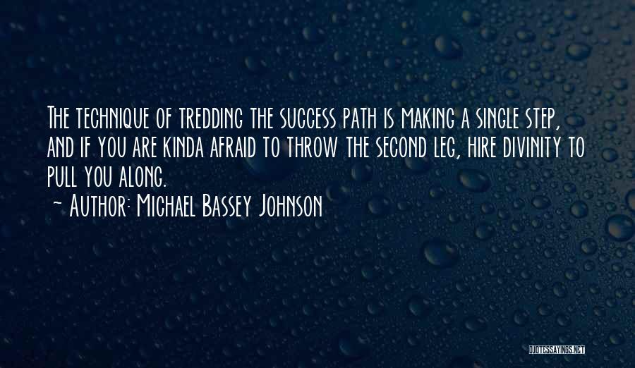 Afraid Of Change Quotes By Michael Bassey Johnson