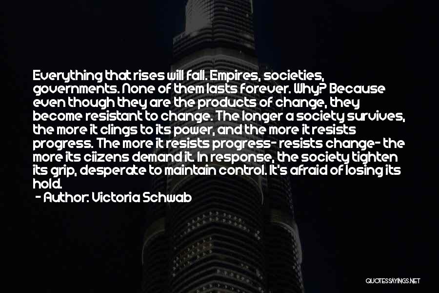 Afraid Of Change Quotes By Victoria Schwab