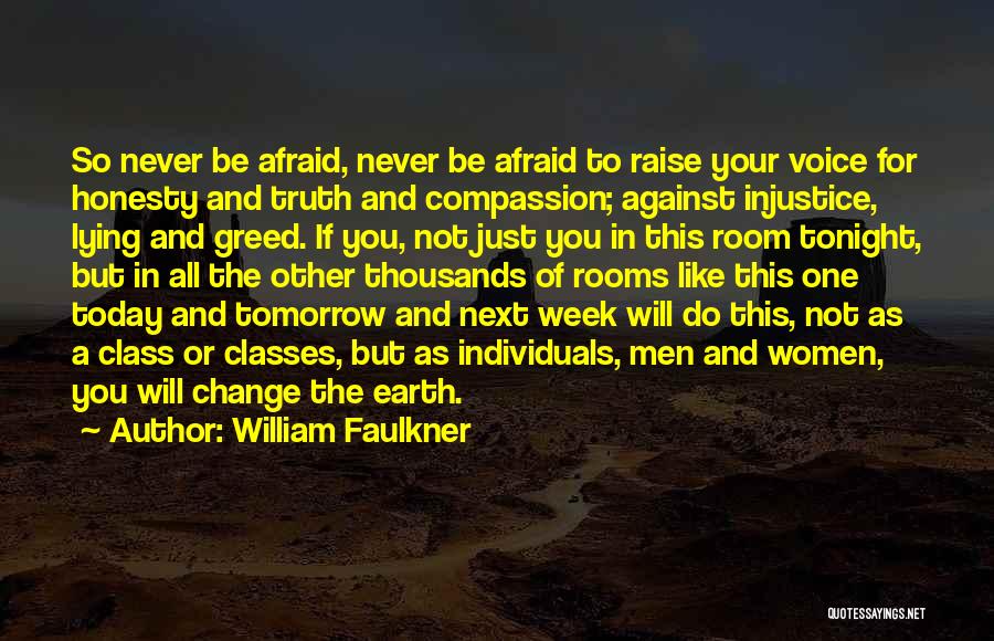 Afraid Of Change Quotes By William Faulkner