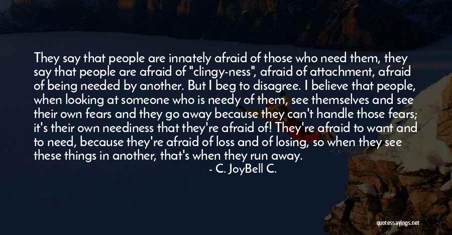 Afraid Of Commitment Quotes By C. JoyBell C.