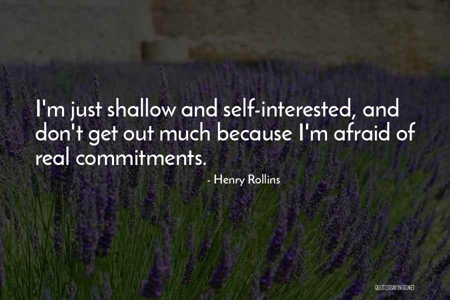 Afraid Of Commitment Quotes By Henry Rollins