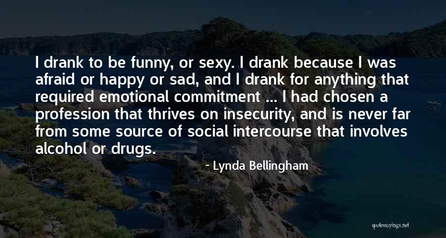 Afraid Of Commitment Quotes By Lynda Bellingham Afraid Of Commitment Quotes By Lynda Bellingham