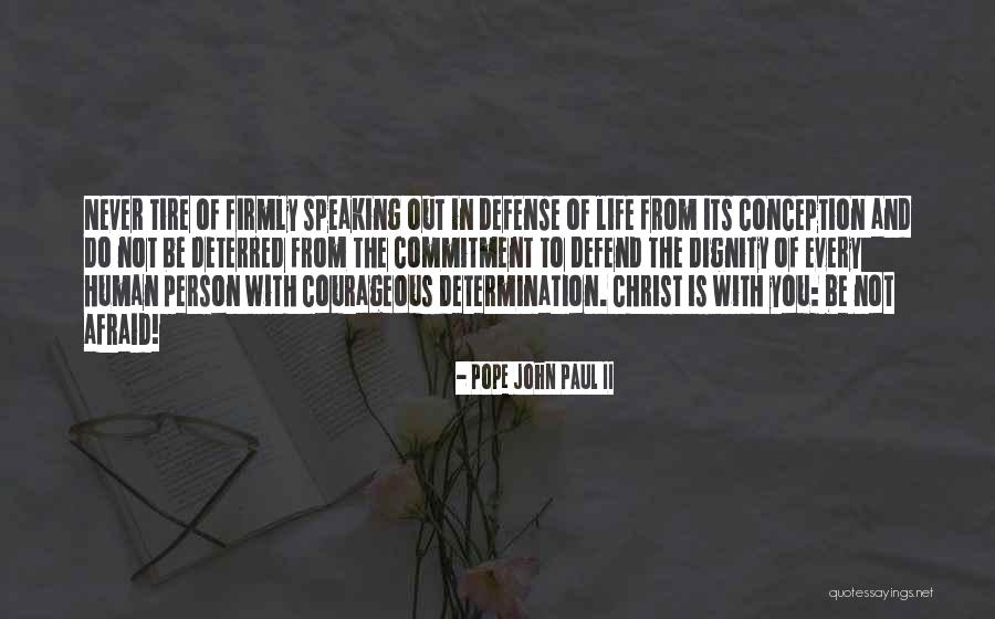 Afraid Of Commitment Quotes By Pope John Paul II