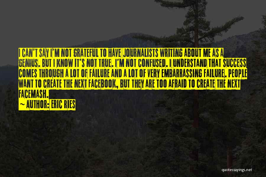 Afraid Of Failure Quotes By Eric Ries