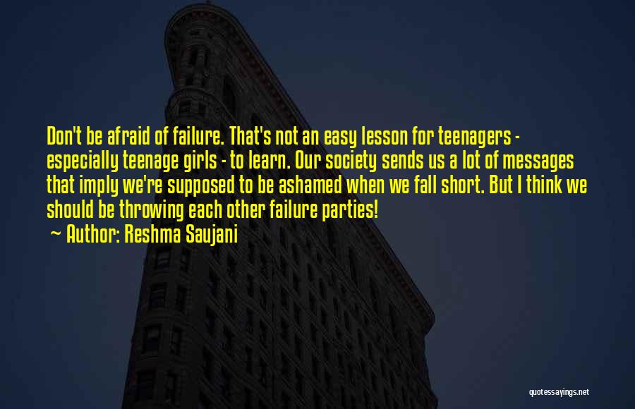 Afraid Of Failure Quotes By Reshma Saujani