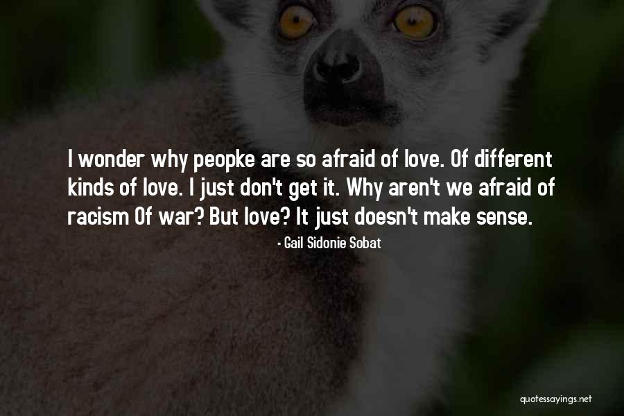 Afraid Of Life Quotes By Gail Sidonie Sobat Afraid Of Life Quotes By Gail Sidonie Sobat