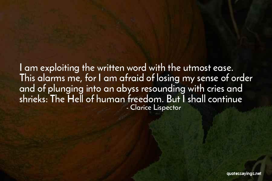 Afraid Of Losing Me Quotes By Clarice Lispector Afraid Of Losing Me Quotes By Clarice Lispector