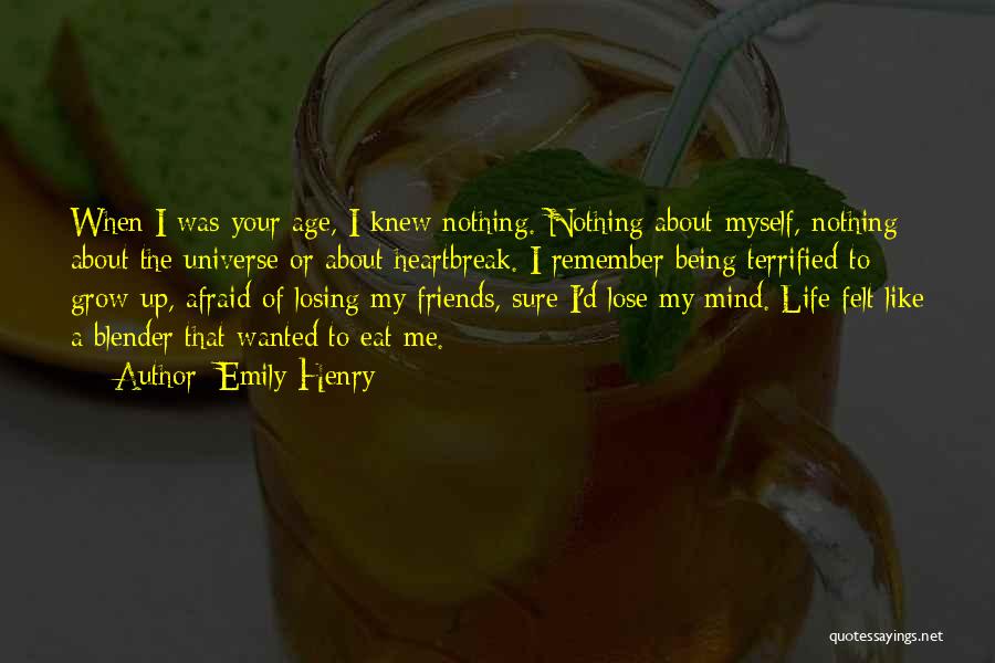 Afraid Of Losing Me Quotes By Emily Henry