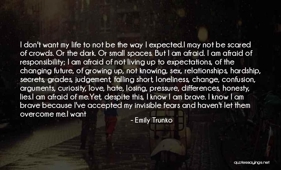 Afraid Of Losing Me Quotes By Emily Trunko