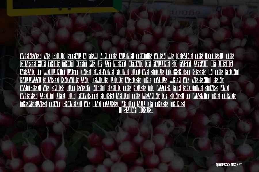 Afraid Of Losing Me Quotes By Sarah Ockler