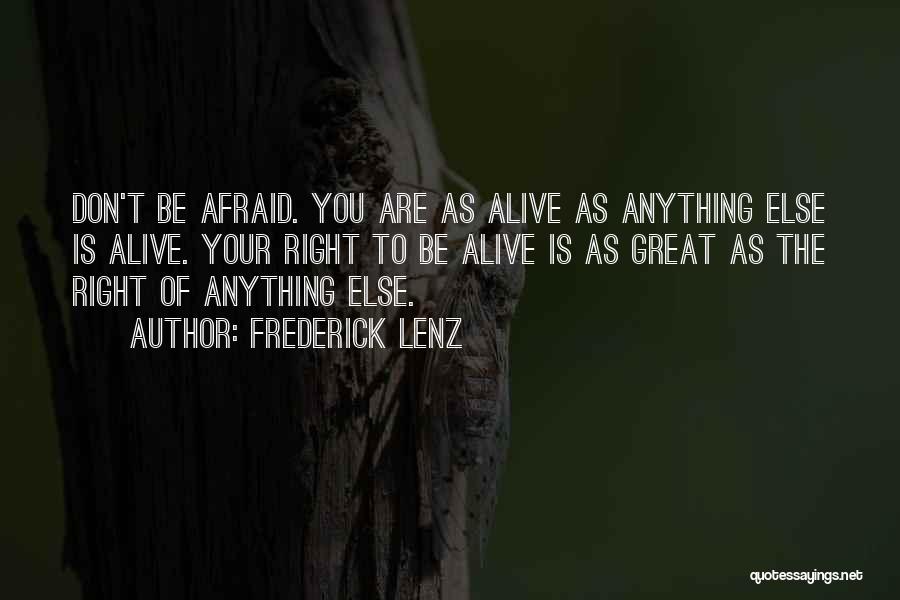 Afraid Of Losing You Quotes By Frederick Lenz